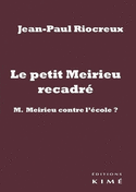 Petit Meirieu recadré (Le)